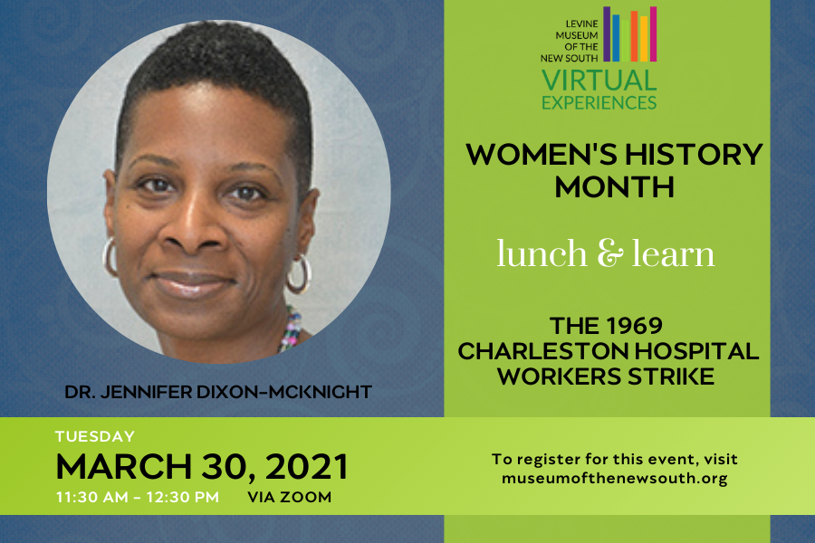 Levine Museum of the New South Women's History Month - Lunch & Learn The 1969 Charleston Hospital Workers Strike Dr. Jennifer Dixon-McKnight Event Image